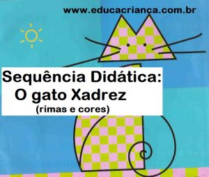 Gato Xadrez: Sequência didática com rimas e cores - Educa Criança